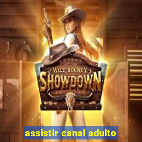 assistir canal adulto